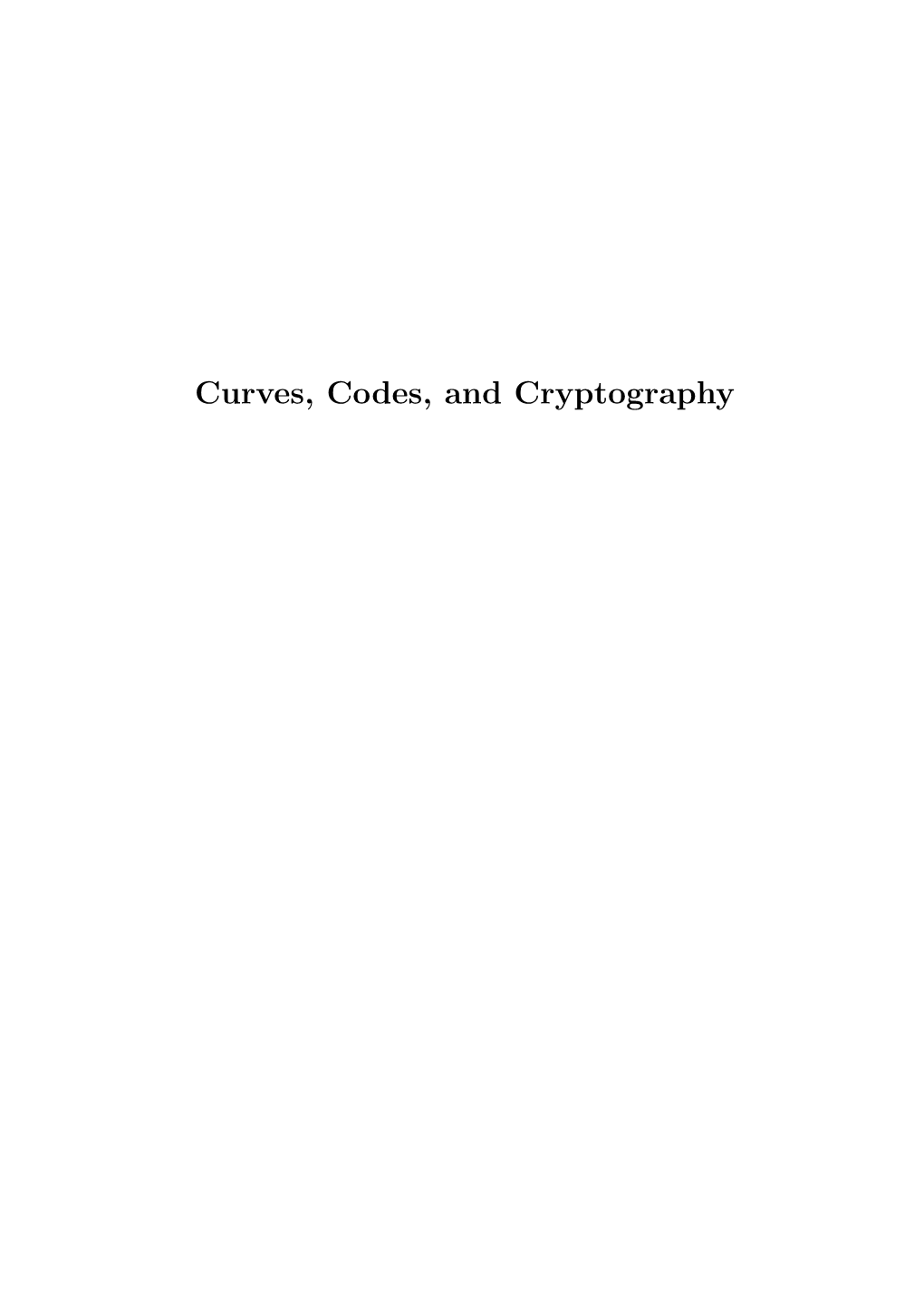 Curves, Codes, and Cryptography Copyright C 2011 by Christiane Peters