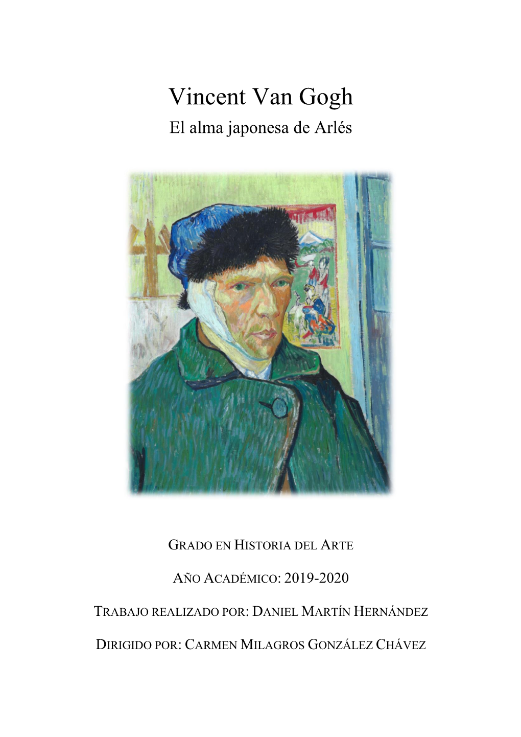 Vincent Van Gogh El Alma Japonesa De Arlés