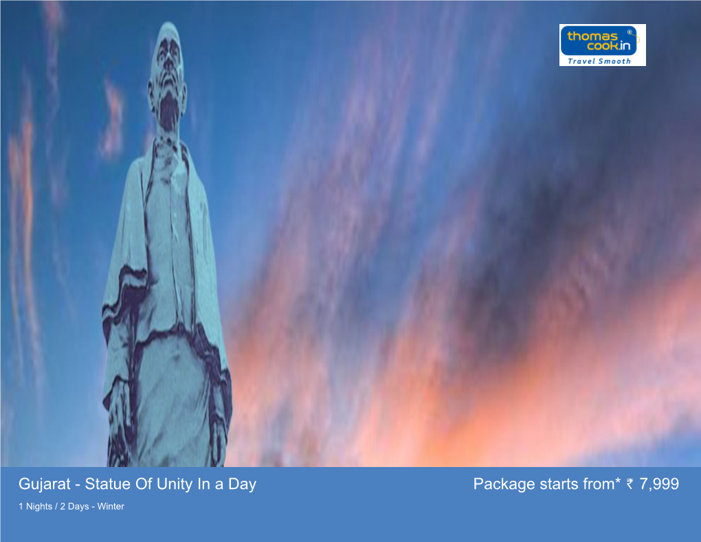 Gujarat - Statue of Unity in a Day Package Starts From* 7,999