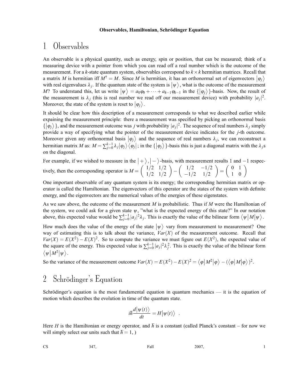 1 Observables 2 Schrödinger's Equation