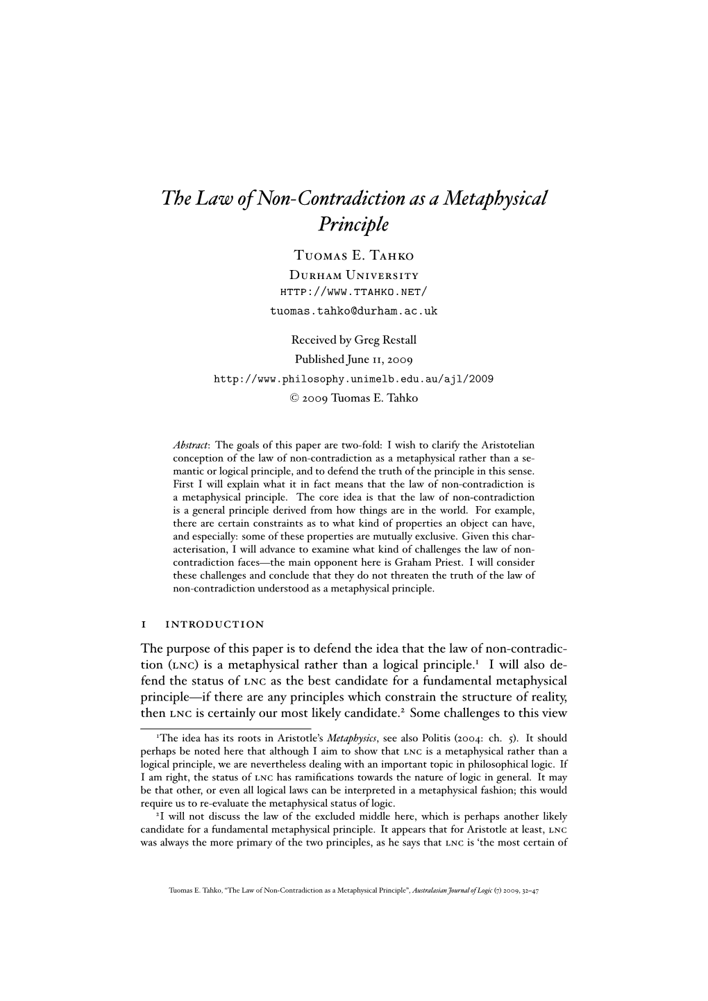 The Law of Non-Contradiction As a Metaphysical Principle T E.T D U Tuomas.Tahko@Durham.Ac.Uk