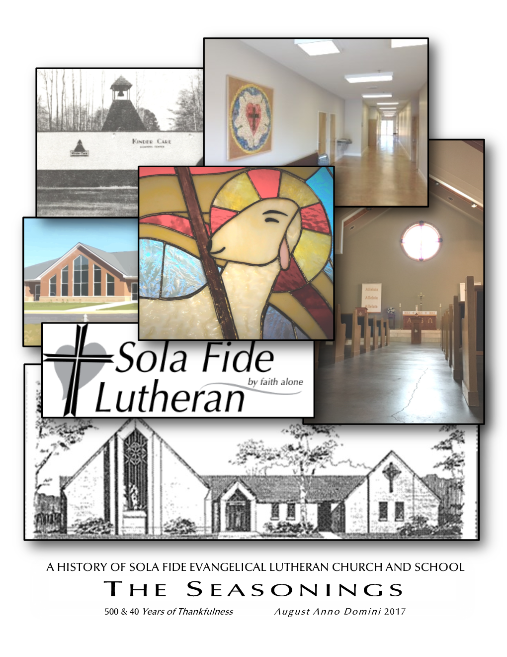 A History of Sola Fide Evangelical Lutheran Church and School