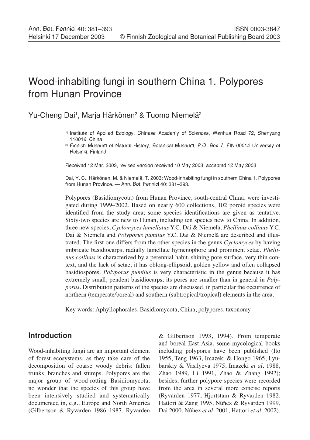 Wood-Inhabiting Fungi in Southern China 1. Polypores from Hunan Province