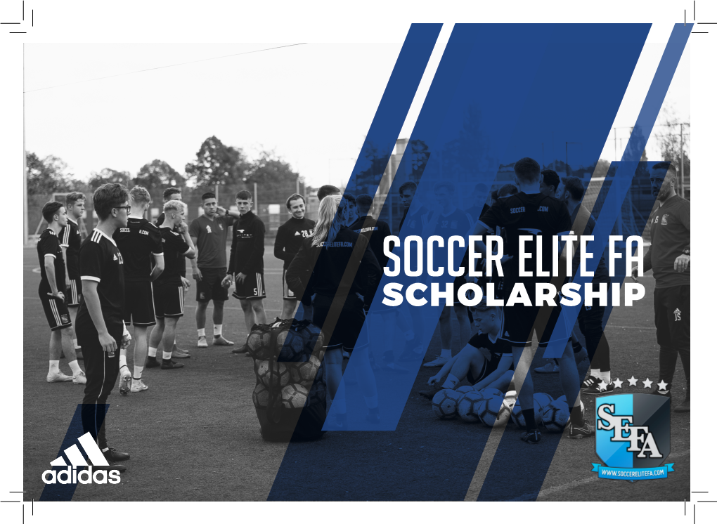 SOCCER ELITE FA SCHOLARSHIP “It’S All About Player and Personal Development