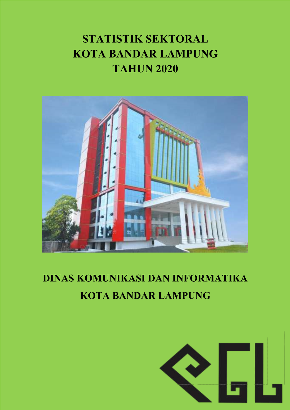 Statistik Sektoral Kota Bandar Lampung Tahun 2020