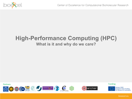 High-Performance Computing (HPC) What Is It and Why Do We Care?