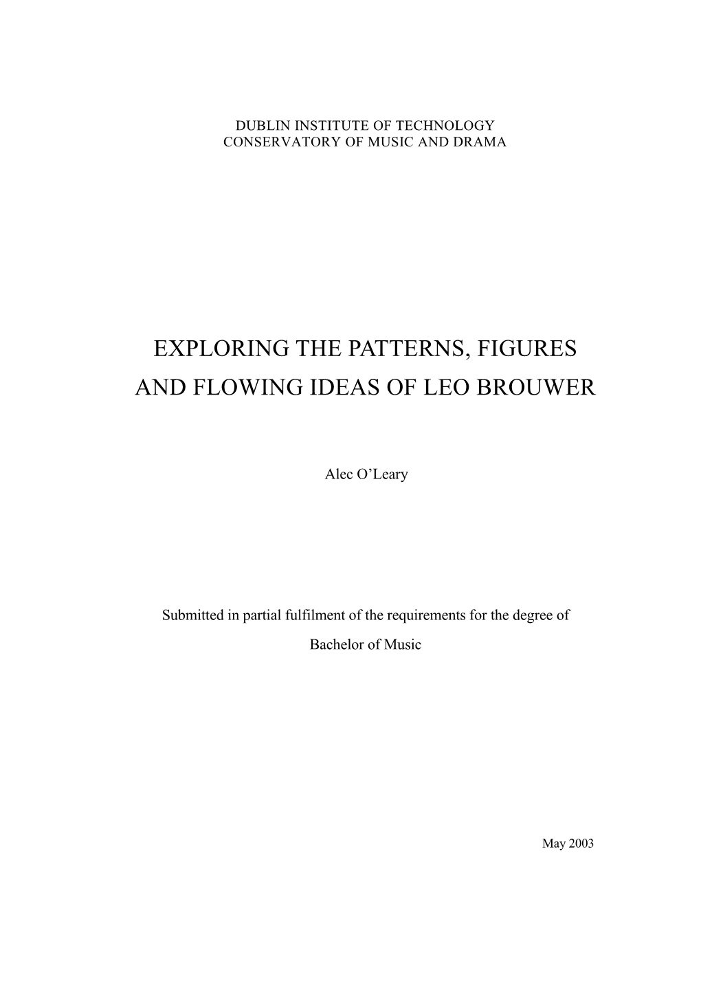 Exploring the Patterns, Figures and Flowing Ideas of Leo Brouwer
