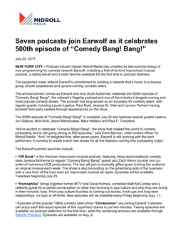 Seven Podcasts Join Earwolf As It Celebrates 500Th Episode of “Comedy Bang! Bang!”
