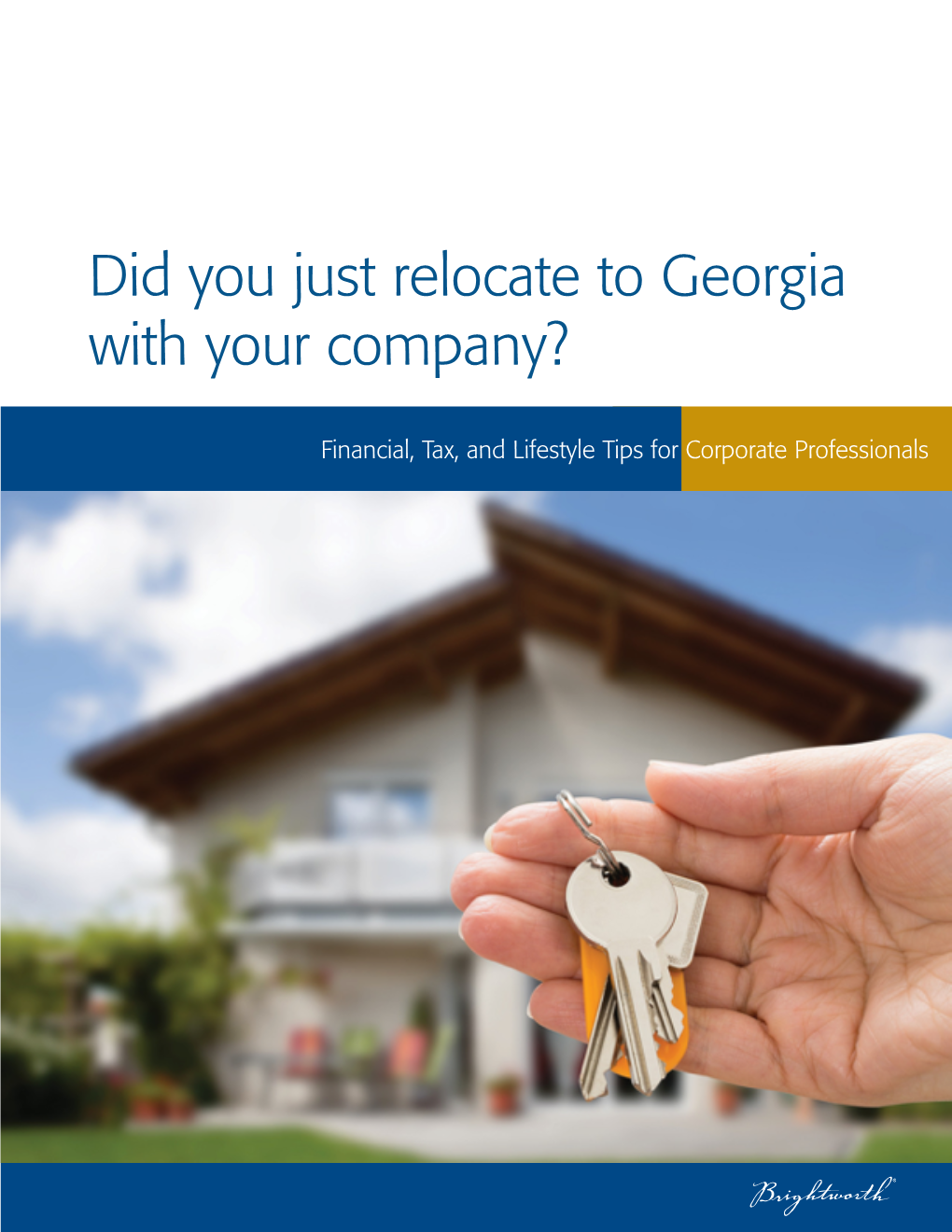 Did You Just Relocate to Georgia with Your Company?
