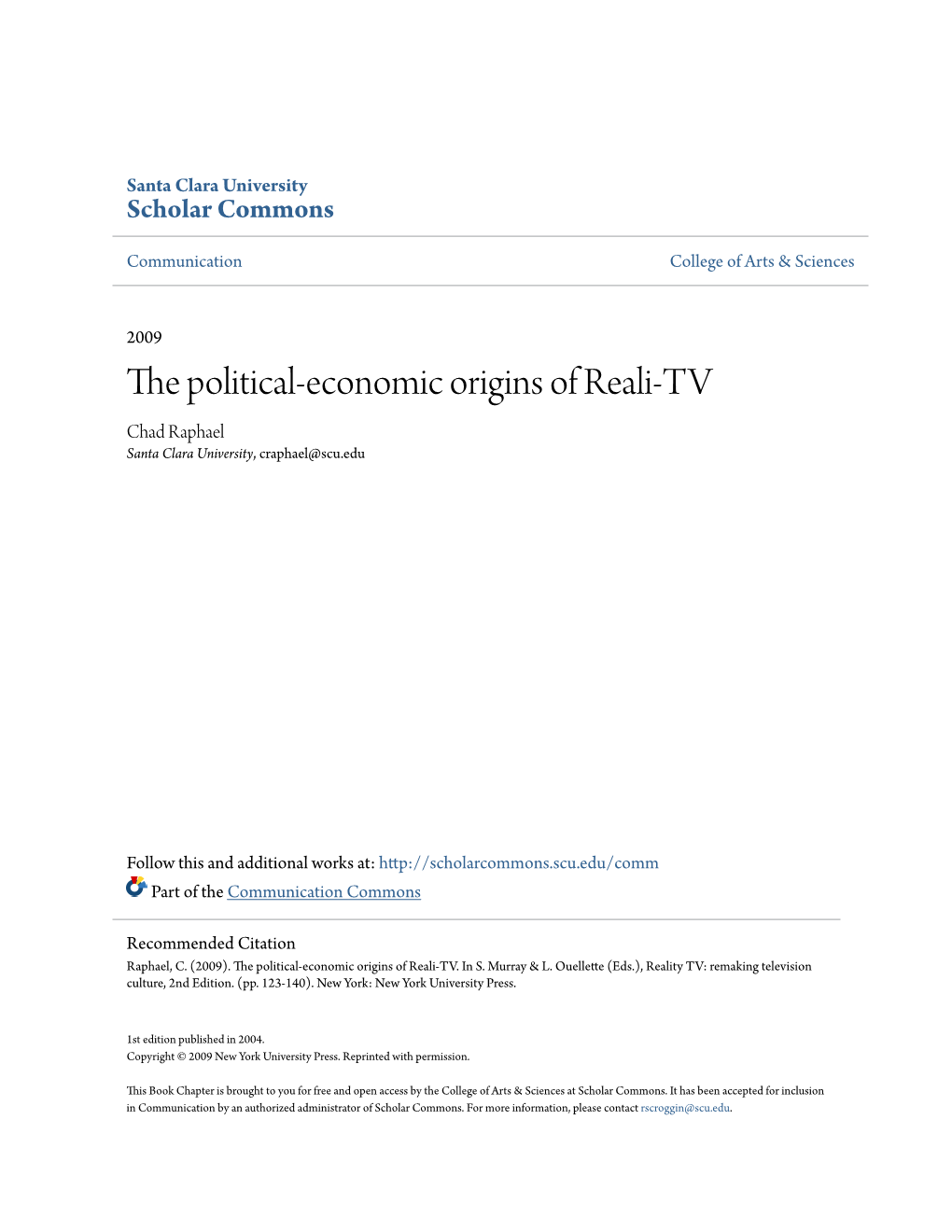 The Political-Economic Origins of Reali-TV Chad Raphael Santa Clara University, Craphael@Scu.Edu