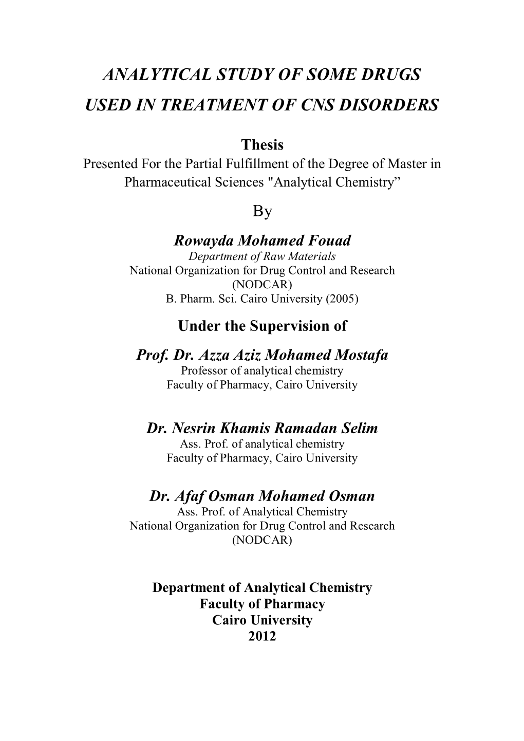 Analytical Study of Some Drugs Used in Treatment of Cns Disorders