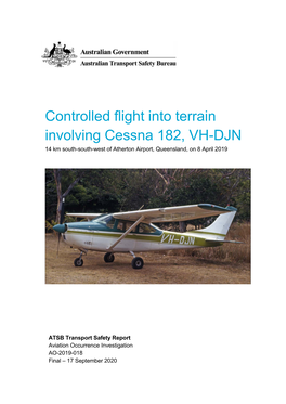 Controlled Flight Into Terrain Involving Cessna 182, VH-DJN, 14 Km South