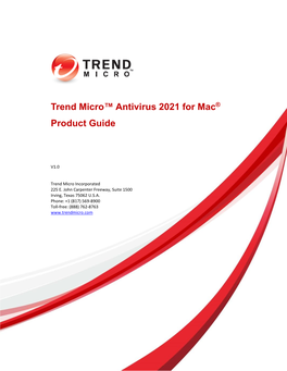 PG - TM Antivirus 2021 for Mac - Product Guide V1.0 Document Release Date: October 21, 2020 Team: Consumer Technical Product Marketing