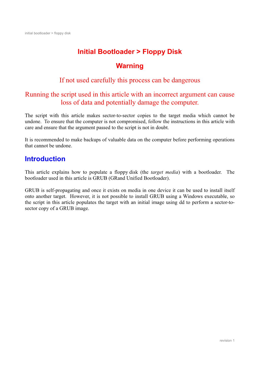 Initial Bootloader > Floppy Disk Warning If Not Used Carefully This Process Can Be Dangerous Running the Script Used in This