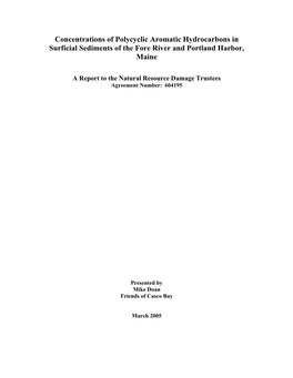 Concentrations of Polycyclic Aromatic Hydrocarbons in Surficial Sediments of the Fore River and Portland Harbor, Maine