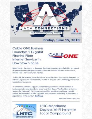 Friday, June 15, 2018 Cable ONE Business Launches 2 Gigabit