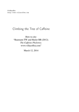 Climbing the Tree of Caffeine