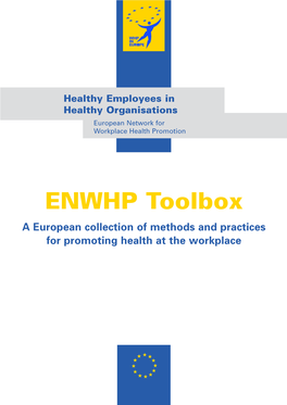 ENWHP Toolbox a European Collection of Methods and Practices for Promoting Health at the Workplace