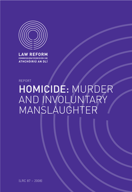 Homicide: Murder and Involuntary Manslaughter