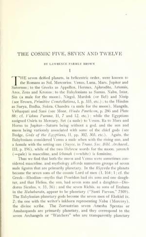 The Cosmic Five, Seven and Twelve. Part I