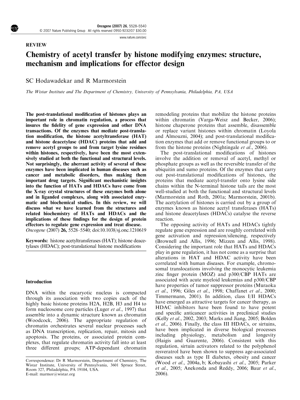 Chemistry of Acetyl Transfer by Histone Modifying Enzymes: Structure, Mechanism and Implications for Effector Design