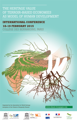 The Heritage Value of Terroir-Based Economies As Model of Human Development International Conference 18-19 February 2015 Collège Des Bernardins, Paris
