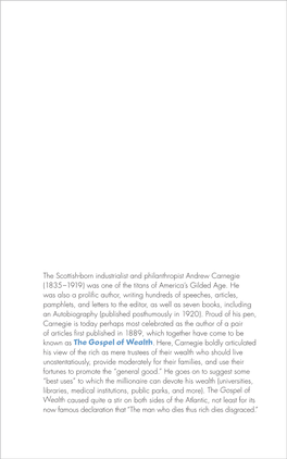 The Scottish-Born Industrialist and Philanthropist Andrew Carnegie (1835–1919) Was One of the Titans of America’S Gilded Age