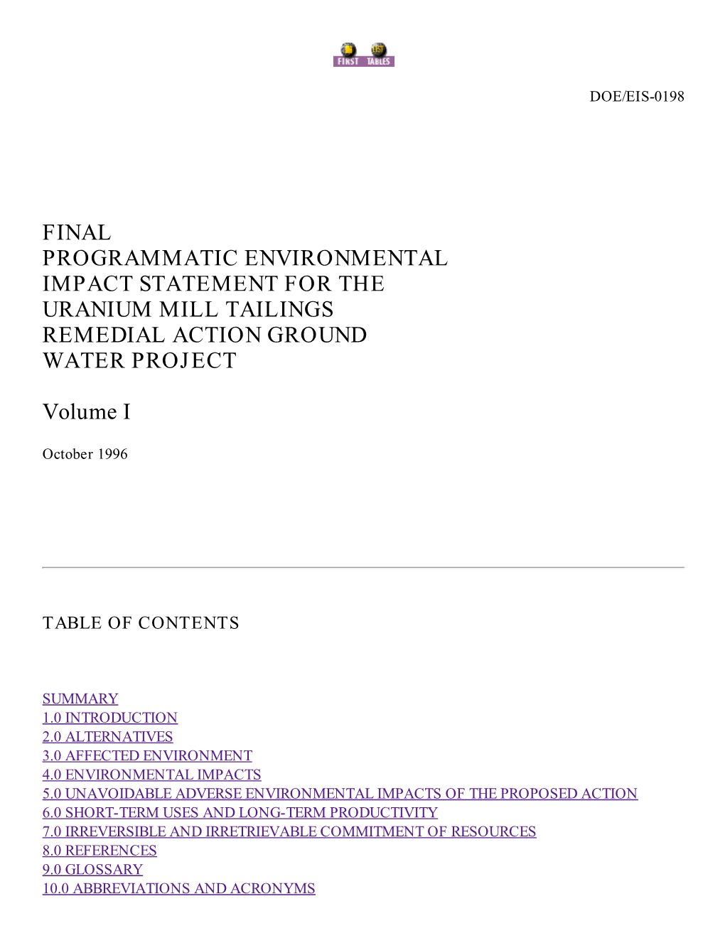 FINAL PROGRAMMATIC ENVIRONMENTAL IMPACT STATEMENT for the URANIUM MILL TAILINGS REMEDIAL ACTION GROUND WATER PROJECT Volume I