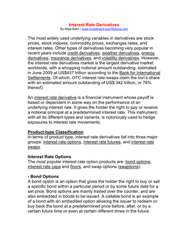 Interest Rate Derivatives the Most Widely Used Underlying Variables in Derivatives Are Stock Prices, Stock Indexes, Commodity Pr