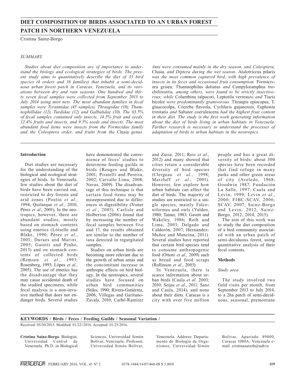 DIET COMPOSITION of BIRDS ASSOCIATED to an URBAN FOREST PATCH in NORTHERN VENEZUELA Cristina Sainz-Borgo