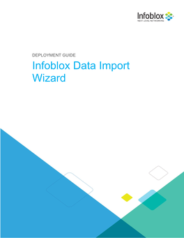 Infoblox Deployment Guide – Data Import Wizard August 2019 2