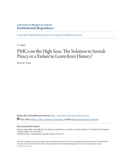 Pmcs on the High Seas: the Solution to Somali Piracy Or a Failure to Learn from History?, 1 U