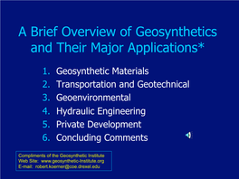 A Brief Overview of Geosynthetics and Their Applications