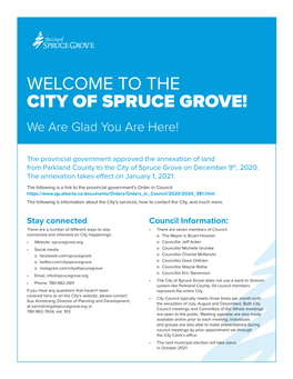 WELCOME to the CITY of SPRUCE GROVE! We Are Glad You Are Here!