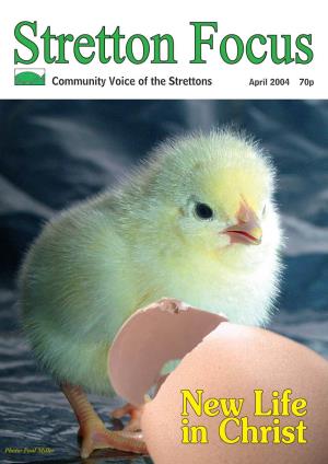 April 2004 Cover 1 11/3/04, 11:57 Am STRETTON FOCUS the Chick (Founded 1967) E Know That the Chick Moves from the Embryonic Mysterious Existence Inside the Shell