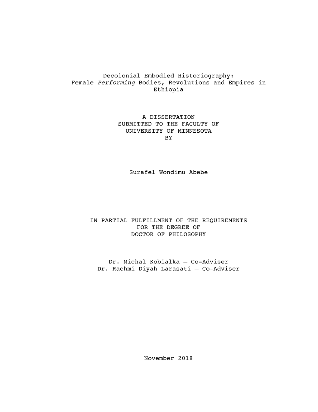 Decolonial Embodied Historiography: Female Performing Bodies, Revolutions and Empires in Ethiopia a DISSERTATION SUBMITTED to T