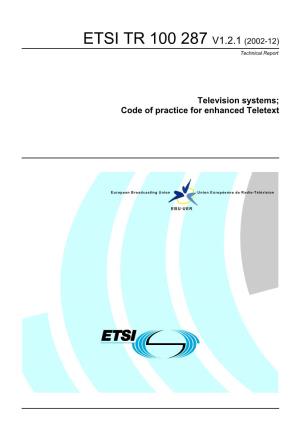 TR 100 287 V1.2.1 (2002-12) Technical Report