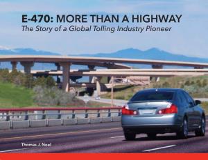MORE THAN a HIGHWAY the Story of a Global Tolling Industry Pioneer