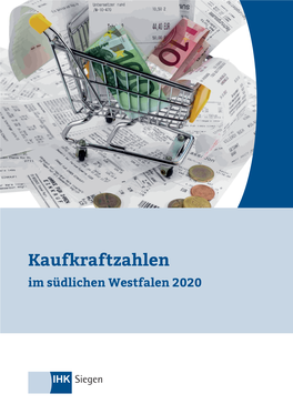 Kaufkraftzahlen Im Südlichen Westfalen 2020 Heft 138 Der Schriftenreihe Der IHK Siegen Dezember 2020