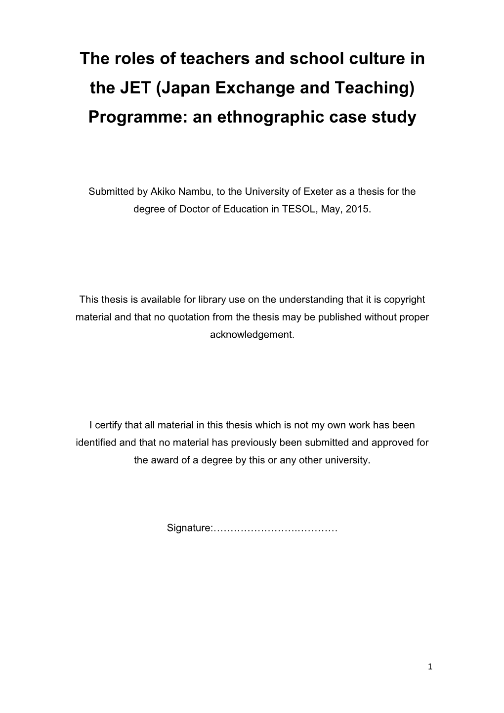 The Roles of Teachers and School Culture in the JET (Japan Exchange and Teaching) Programme: an Ethnographic Case Study