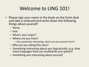 Welcome to LING 101!