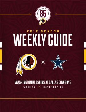 Washington Redskins at Dallas Cowboys Week 13 / November 30