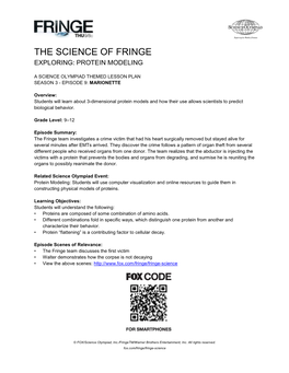 The Science of Fringe Exploring: Protein Modeling