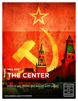 FALL 2019 the CENTER “Where We Share the World with You
