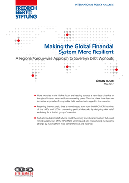 Making the Global Financial System More Resilient a Regional / Group-Wise Approach to Sovereign Debt Workouts