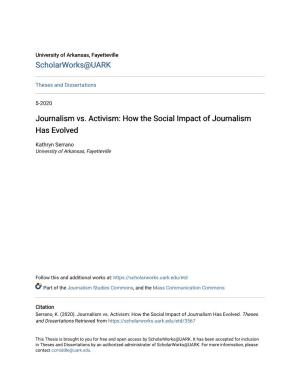 Journalism Vs. Activism: How the Social Impact of Journalism Has Evolved