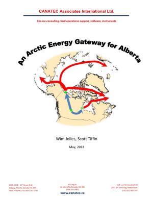 An Arctic Energy Gateway for Alberta