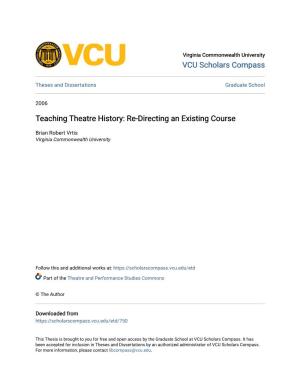 Teaching Theatre History: Re-Directing an Existing Course