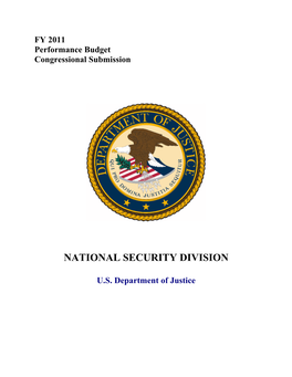 National Security Division (NSD) Requests a Total of 363 Permanent Positions (Including 247 Attorneys), 355 FTE, and $99,537,000