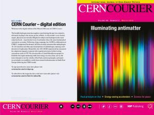 CERN Courier – Digital Edition Welcome to the Digital Edition of the March 2018 Issue of CERN Courier